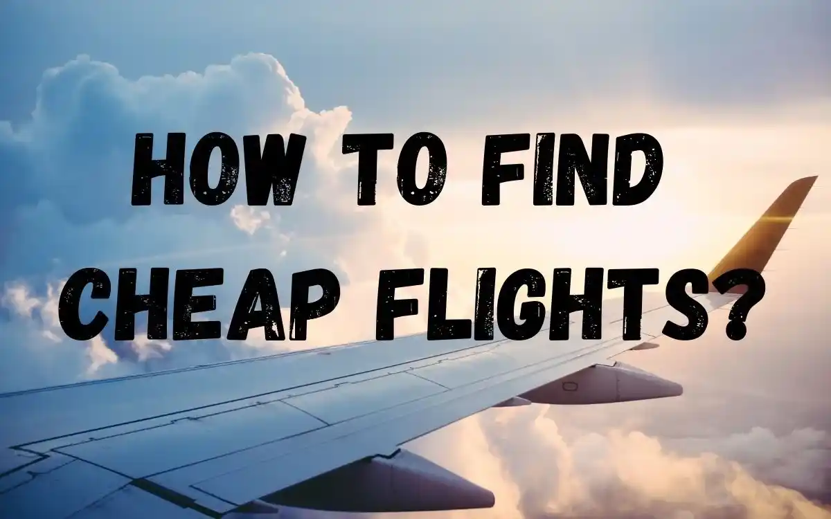 How To Find Cheap Flights No One Talks About 2025